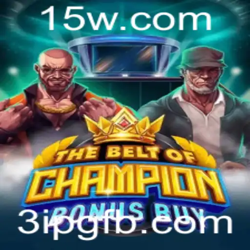Descubra a Emoção de TheBeltOfChampionBonusBuy: Um Jogo Inovador